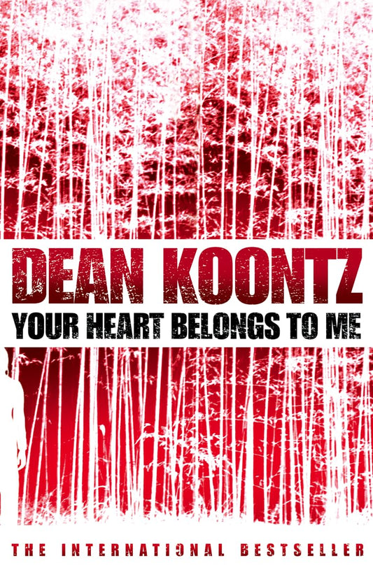 Your Heart Belongs to Me Koontz, Dean