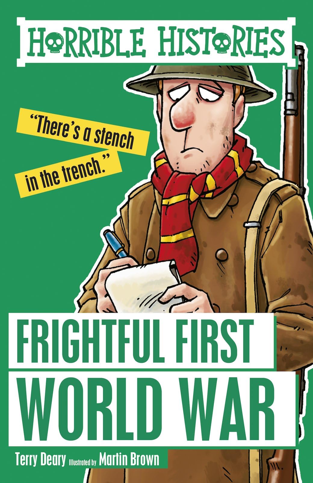 FRIGHTFUL FIRST WORLD WAR (NE) [Paperback] Deary, Terry
