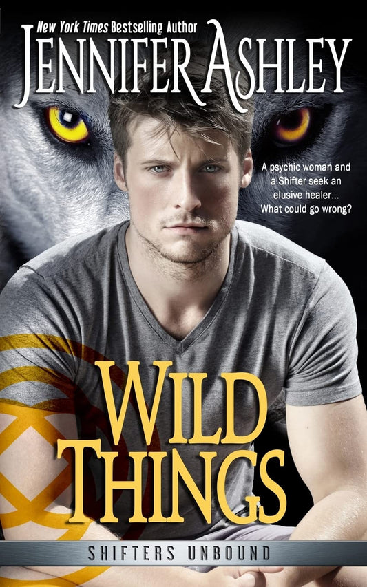 Wild Things: Shifters Unbound [Paperback] Ashley, Jennifer