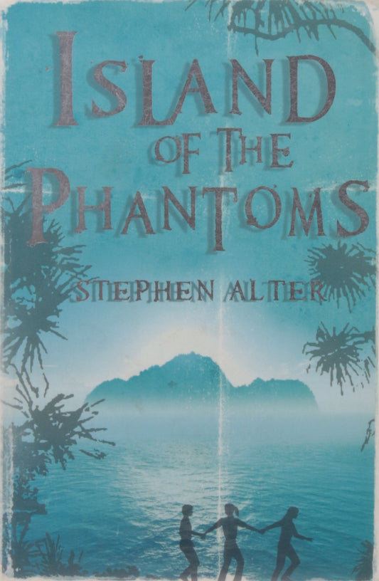 Island of the Phantoms Alter,Stephen