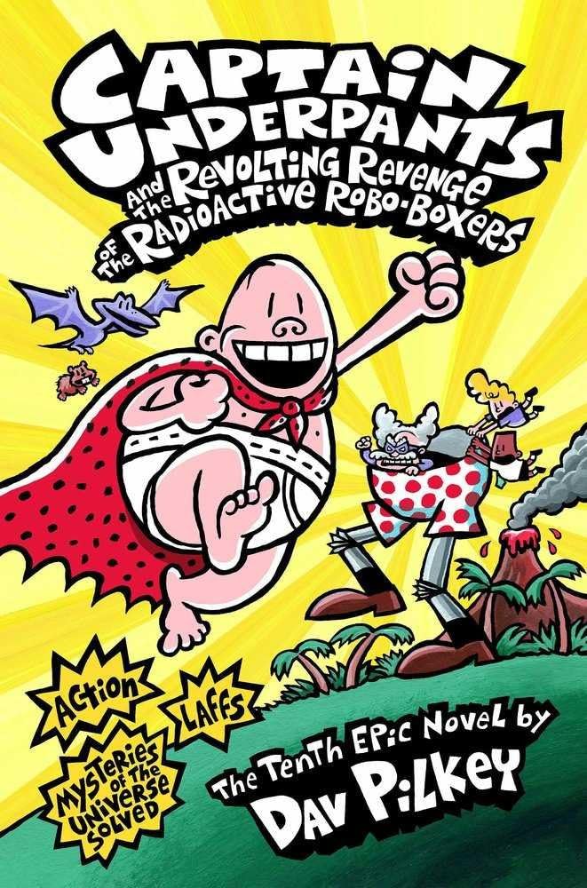 Captain Underpants and the Revolting Revenge of the Radioactive Robo-Boxers [Paperback] Pilkey, Dav