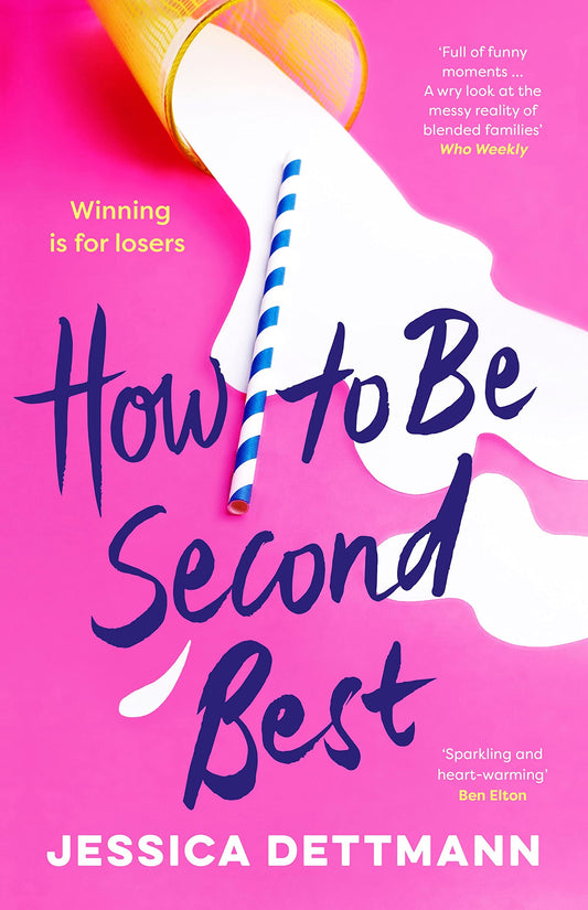 How To Be Second Best [Paperback] Dettmann, Jessica