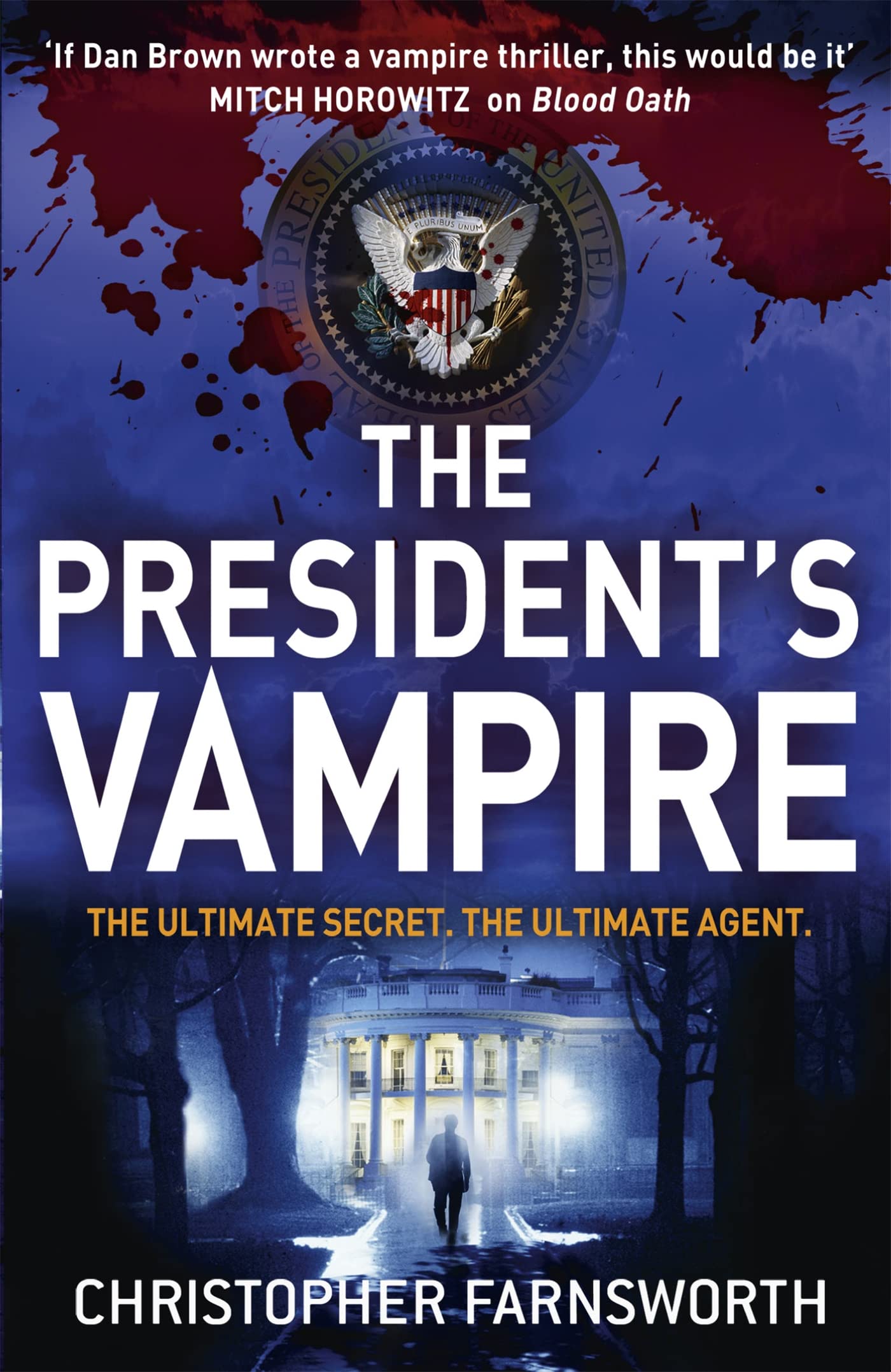 The President's Vampire: The President's Vampire 2 [Paperback] Farnsworth, Christopher