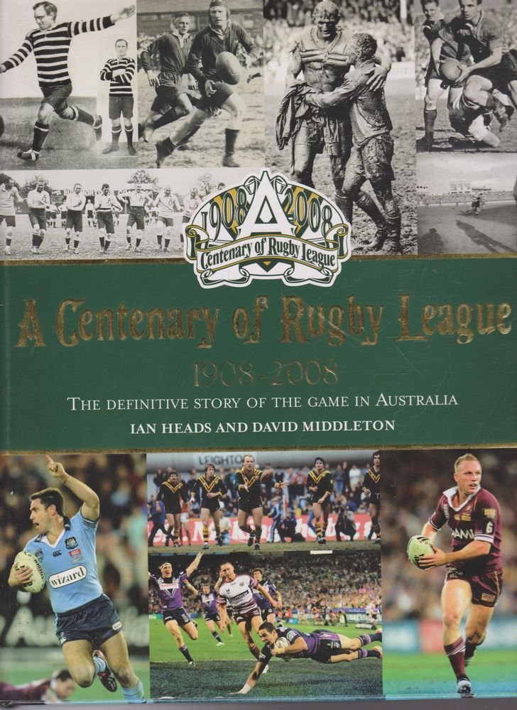 A Centenary Of Rugby League 1908 - 2008 [Hardcover] Heads Ian, Middleton David