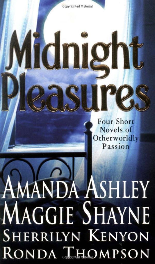 Midnight Pleasures Ashley, Amanda; Kenyon, Sherrilyn; Shayne, Maggie and Thompson, Ronda