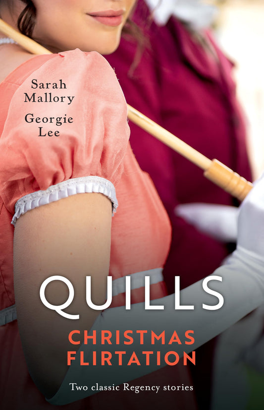 Quills Christmas Flirtation/The Duke's Family For Christmas/His Mistletoe Marchioness [Paperback] Mallory, Sarah and Lee, Georgie