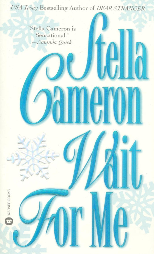 Wait for Me [Mass Market Paperback] Cameron, Stella