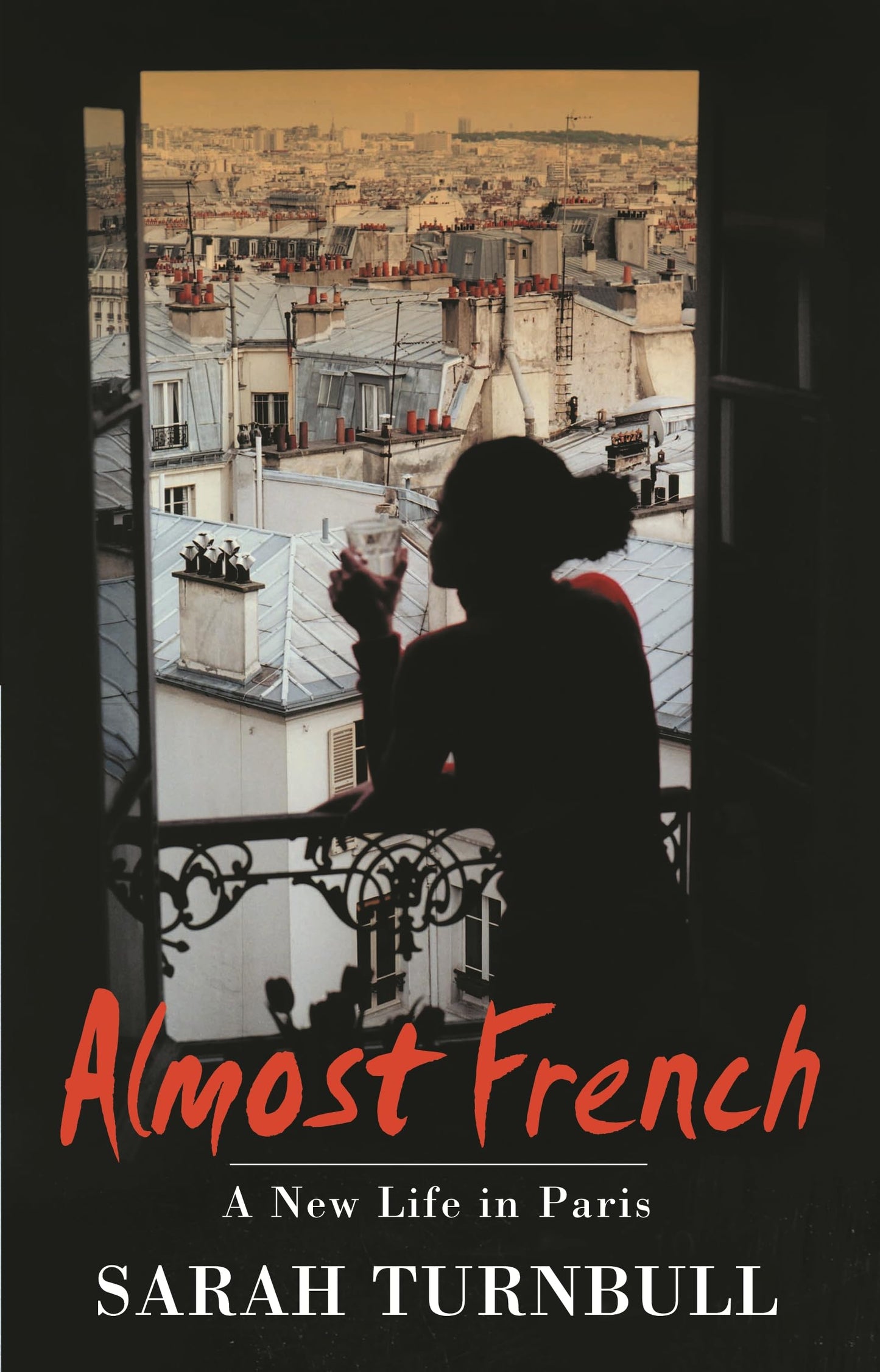 Almost French - A New Life In Paris [Paperback]
