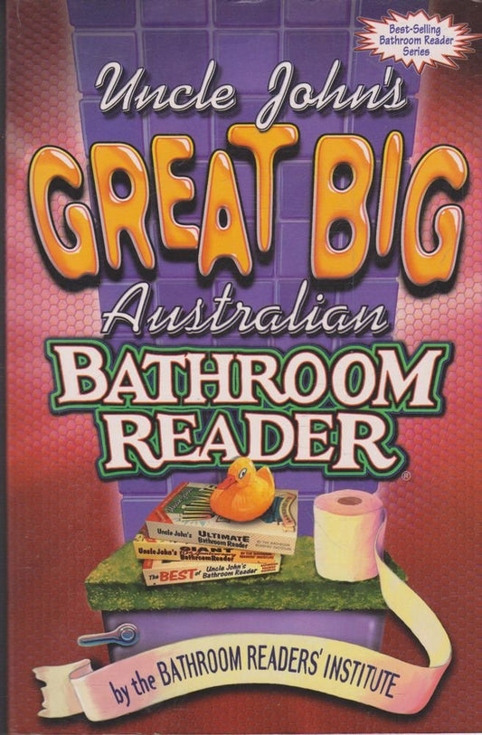 Uncle John's Great Big Australian Bathroom Reader by Bathroom Readers' Institute (2002-08-02) [Paperback]