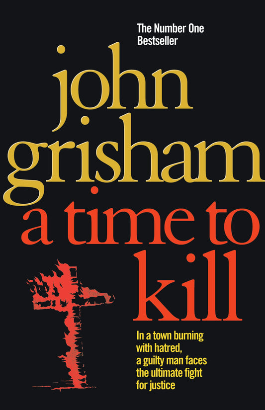 A Time To Kill Grisham, John