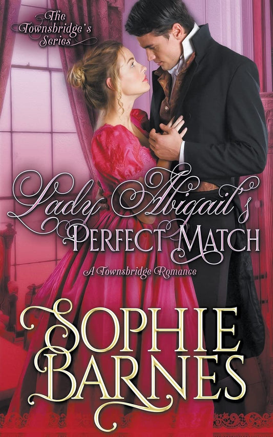 Lady Abigail's Perfect Match (3) Barnes, Sophie