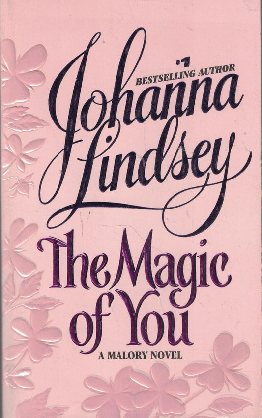 Magic of You: 4 [Mass Market Paperback] Lindsey, Johanna