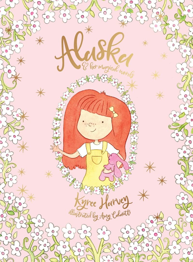 Alaska and Her Magical Words HARVEY, KYREE