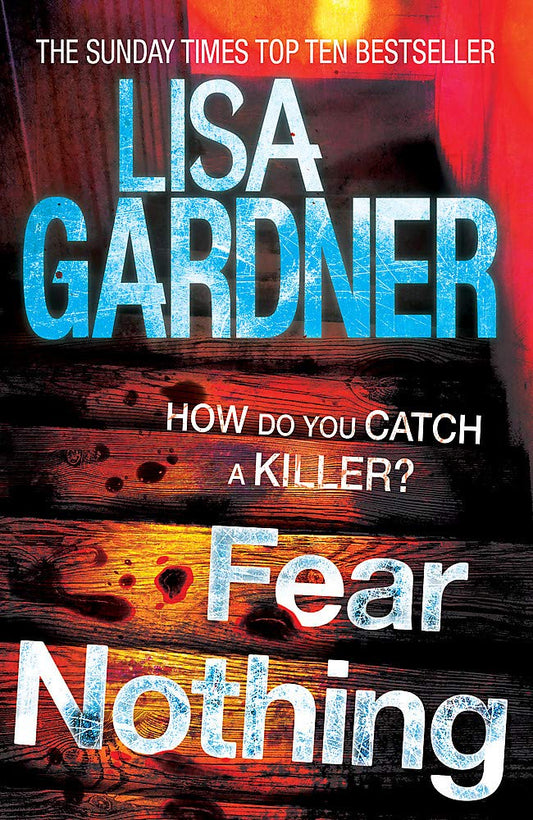 Fear Nothing (Detective D.D. Warren 7) Gardner, Lisa