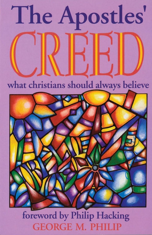 The Apostles' Creed: What Christians Should Always Believe [Paperback] Null Null, Null