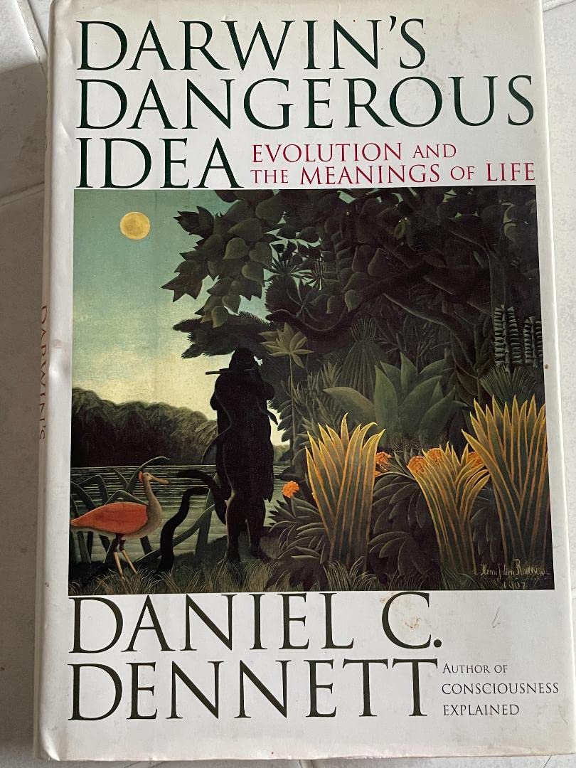 Darwin's Dangerous Idea: Evolution and the Meanings of Life Dennett, Daniel C.