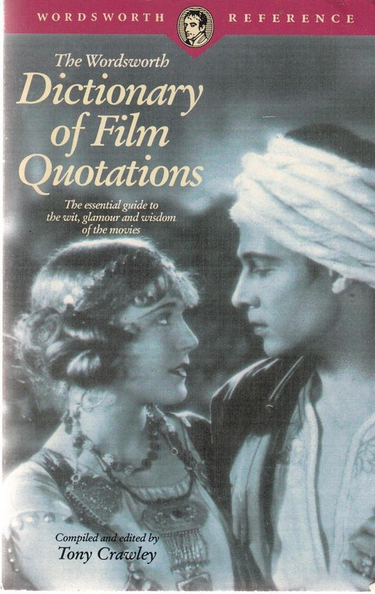 DICTIONARY OF FILM QUOTAT Crawley, Tony