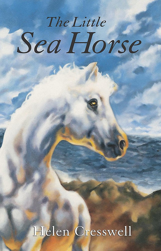 Story Book: The Little Sea Horse Cresswell, Helen