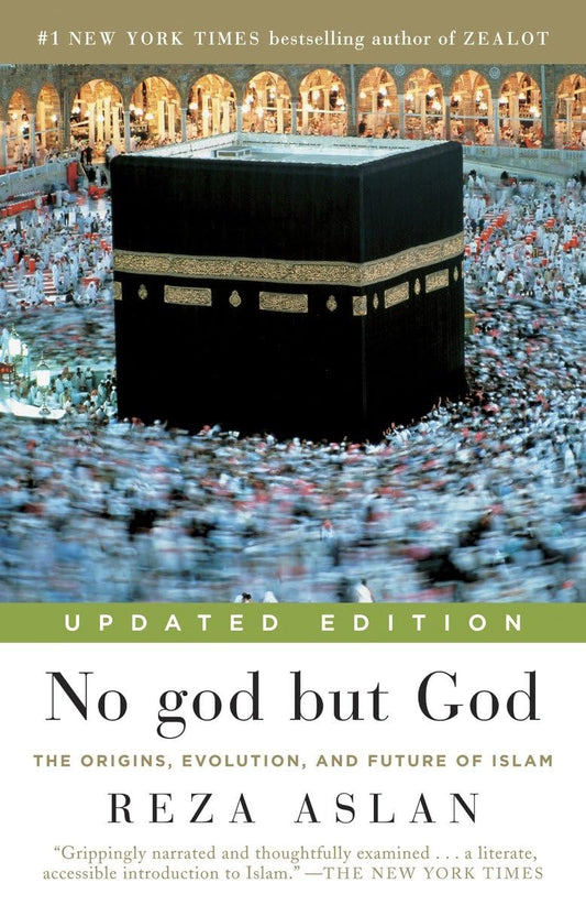 No god but God: The Origins, Evolution, and Future of Islam [Paperback] Aslan, Reza