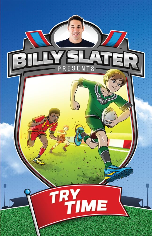 Billy Slater 1: Try Time: Volume 1 [Paperback] Slater, Billy; Loughlin, Patrick and Ziersch, Nahum