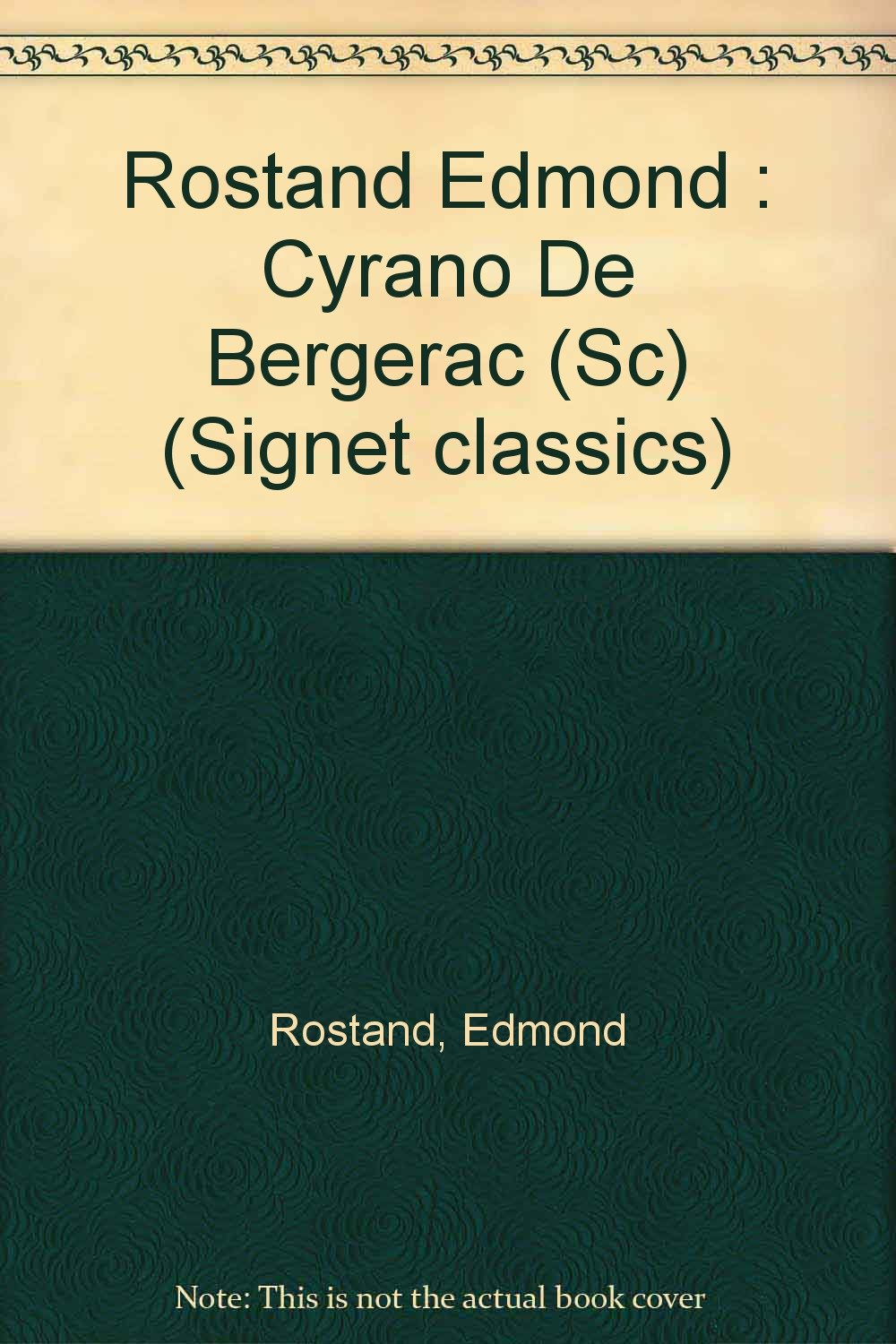 Rostand Edmond : Cyrano De Bergerac (Sc) Rostand, Edmond