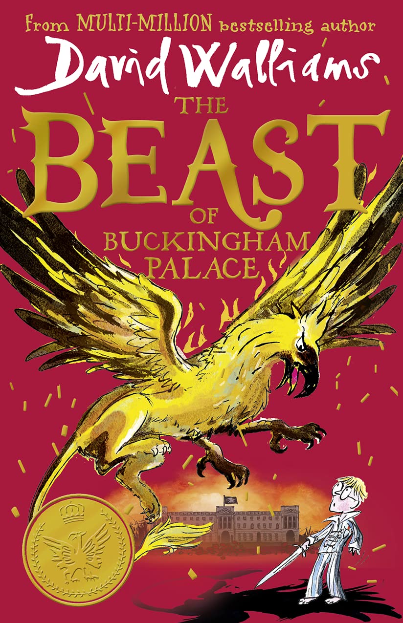The Beast of Buckingham Palace: A book by David Walliams Walliams, David and Ross, Tony