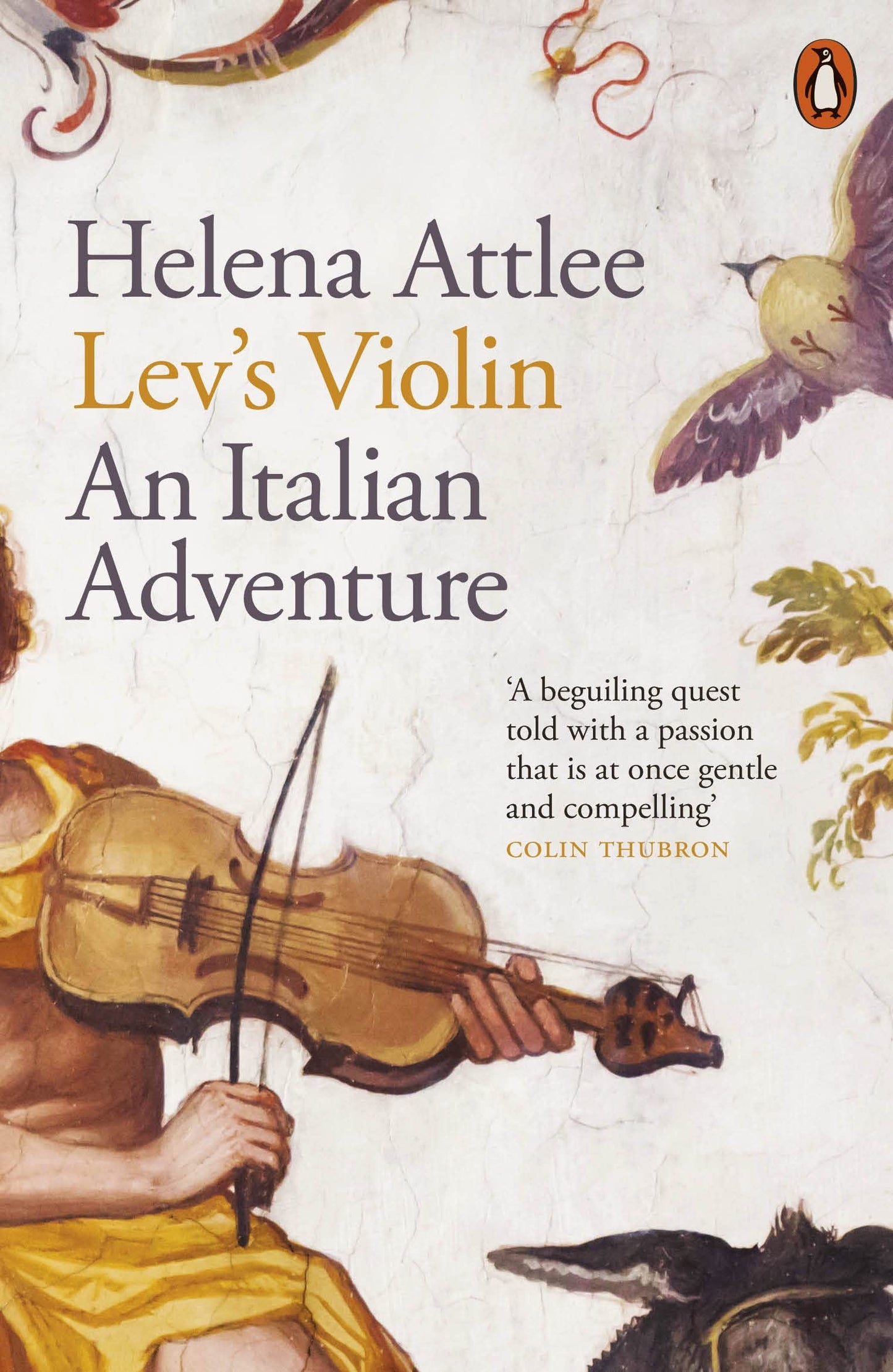 Lev's Violin: An Italian Adventure [Paperback] Attlee, Helena