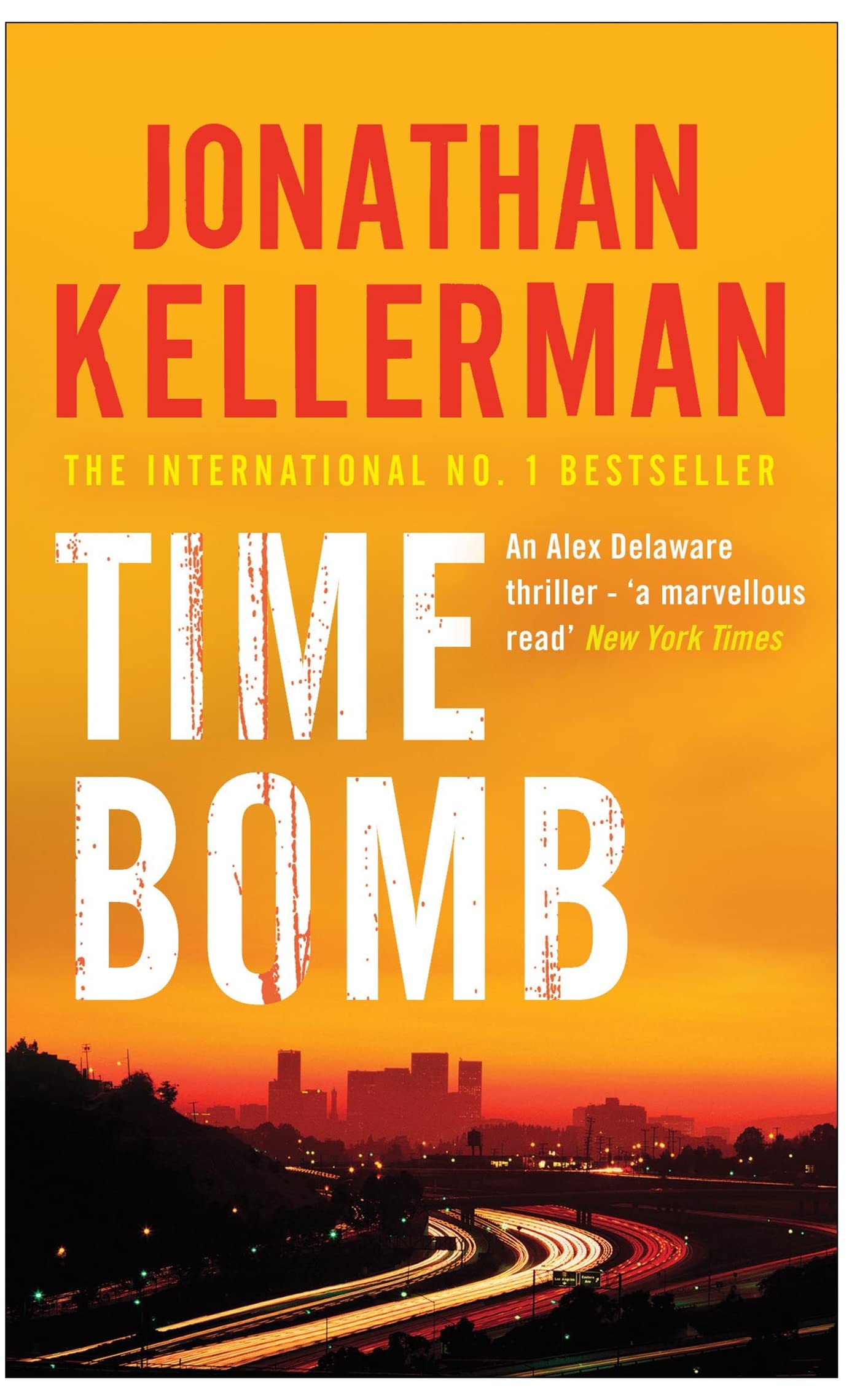 Time Bomb (Alex Delaware series, Book 5): A tense and gripping psychological thriller [Paperback] Kellerman, Jonathan