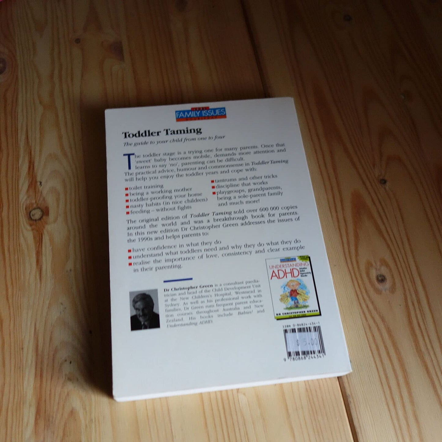 Toddler Taming: The Guide to Your Child from One to Four Green, Christopher and Roberts, Roger