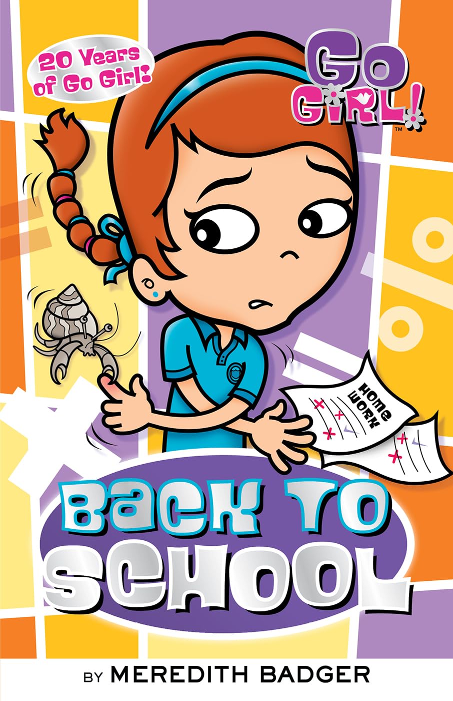 Back to School: 20 Years of Go Girl! (Volume 8) [Paperback] Badger, Meredith