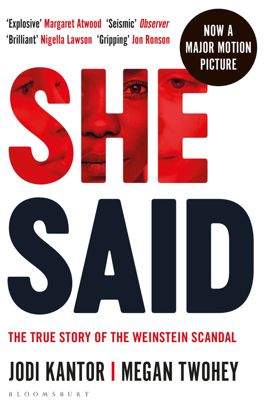 She Said: The New York Times Bestseller: The true story of the Weinstein scandal [Paperback] Kantor, Jodi and Twohey, Megan