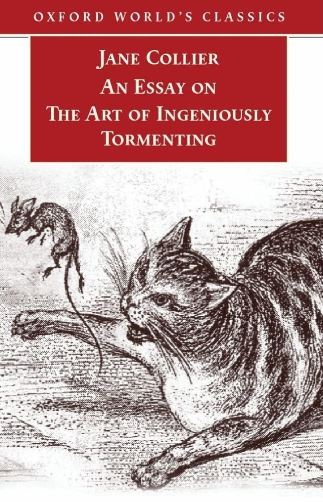 An Essay on the Art of Ingeniously Tormenting