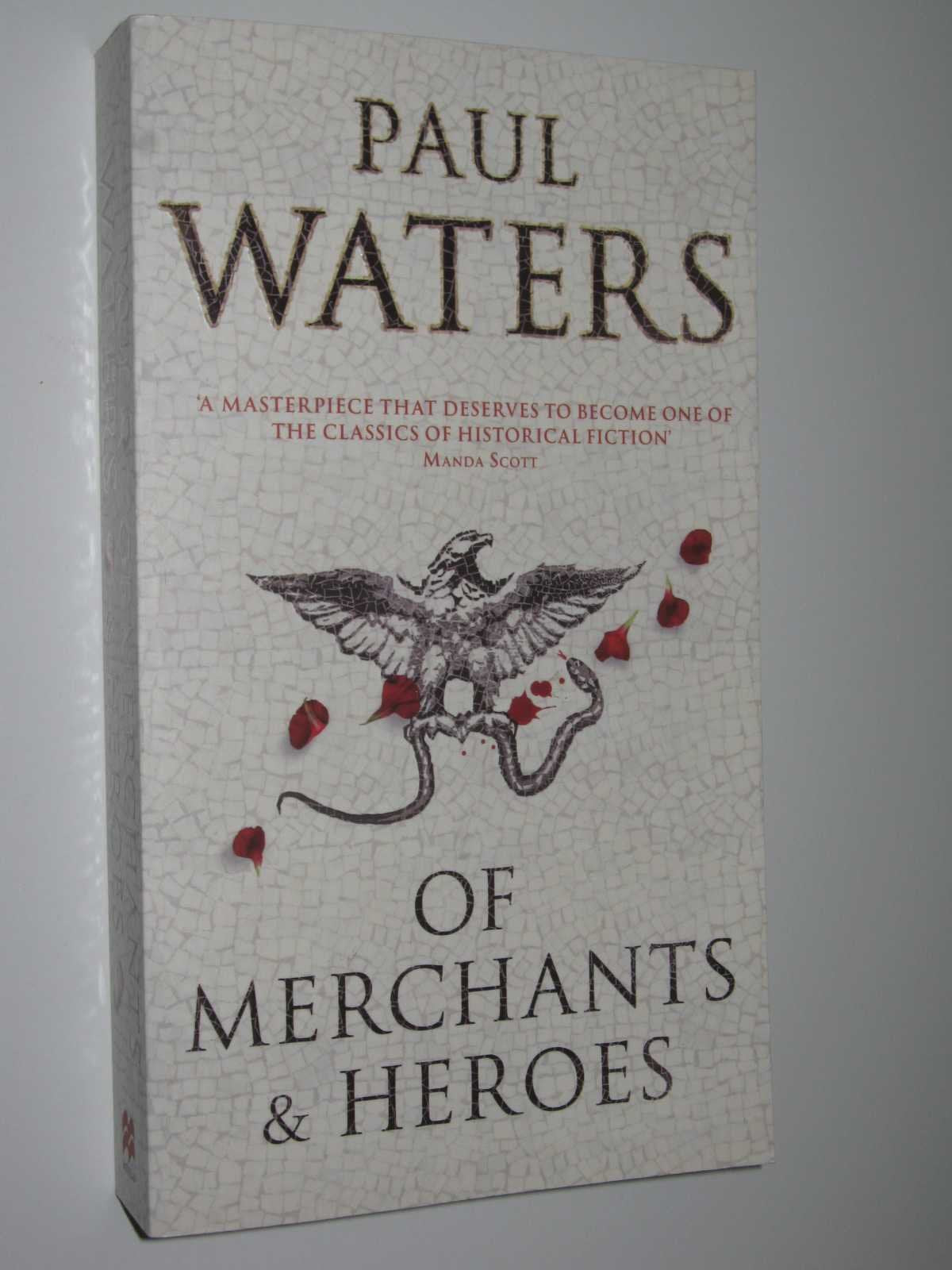 Of Merchants & Heroes Waters, Paul