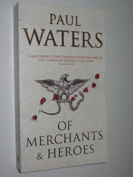 Of Merchants & Heroes Waters, Paul
