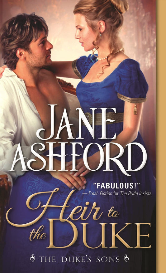 Heir to The Duke: Regency Wallflower Finds Her Bloom and Catches the Eye of a Brooding Duke: 1 [Mass Market Paperback] Ashford, Jane