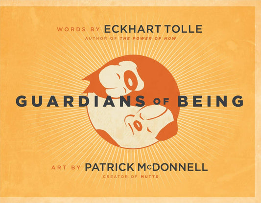 Guardians of Being Tolle, Eckhart