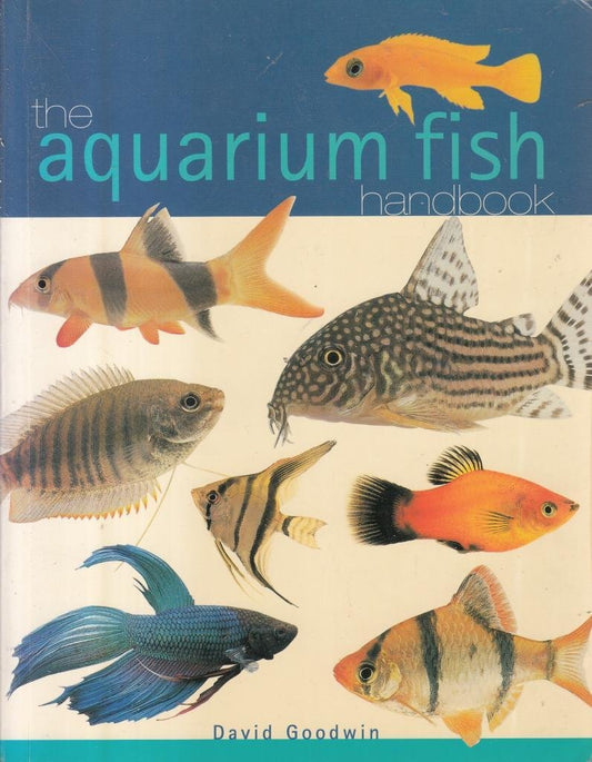 Aquarium Fish Handbook Goodwin, David