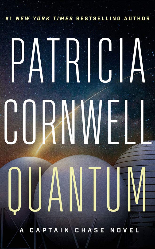 Quantum: A Thriller: 1 [Hardcover] Cornwell, Patricia