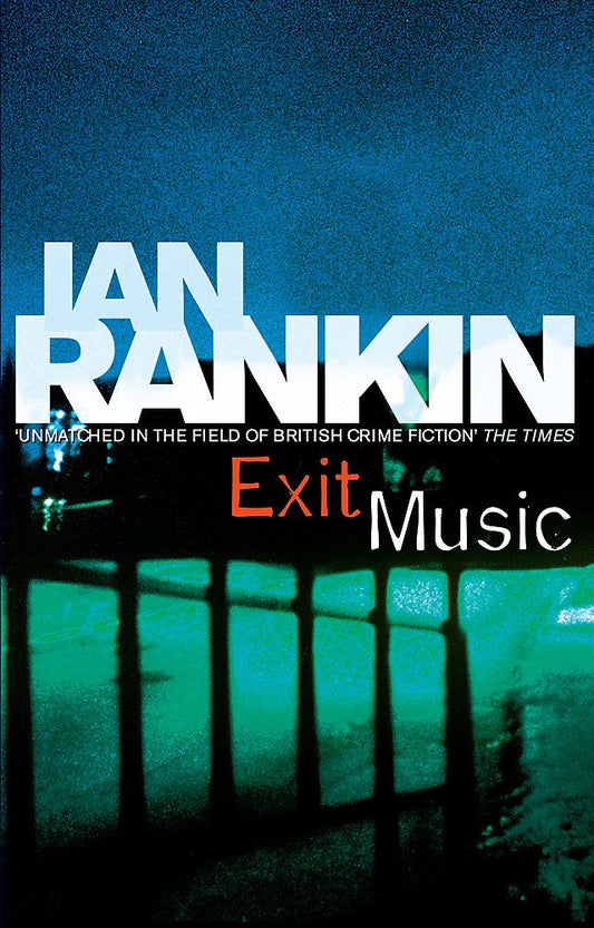 Exit Music Rankin, Ian