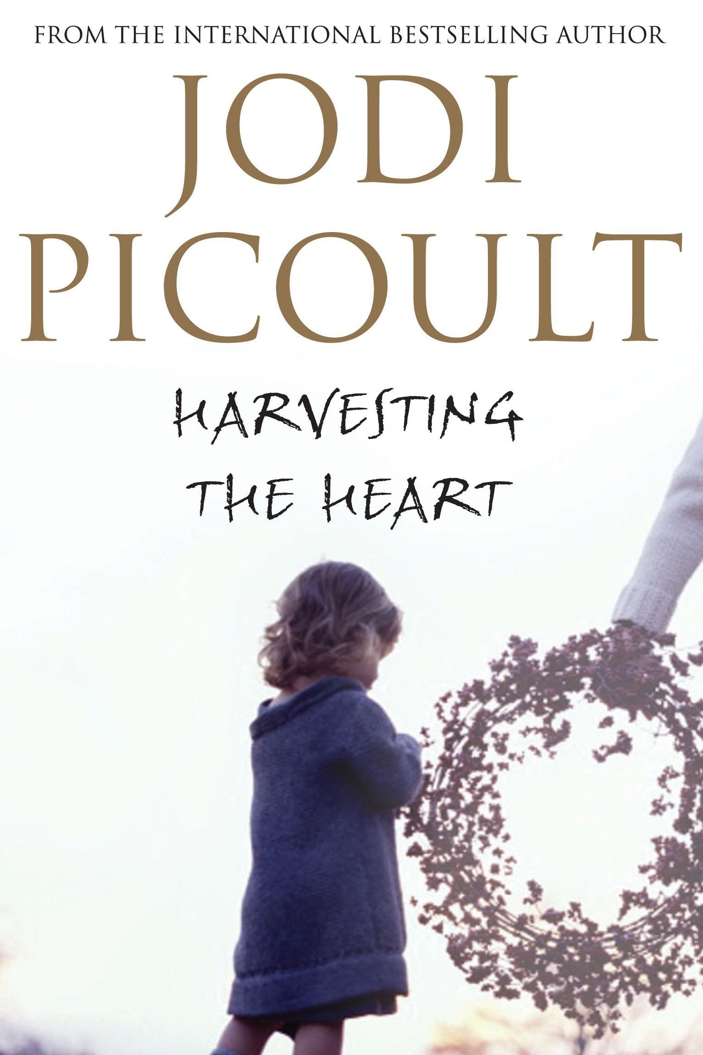 Harvesting the Heart Picoult, Jodi