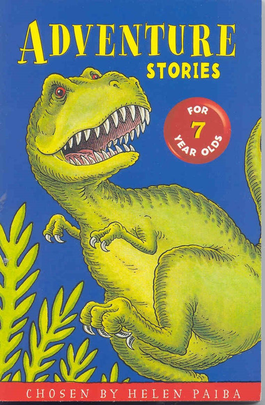 Adventure Stories for 7 Year Olds Paiba, Helen