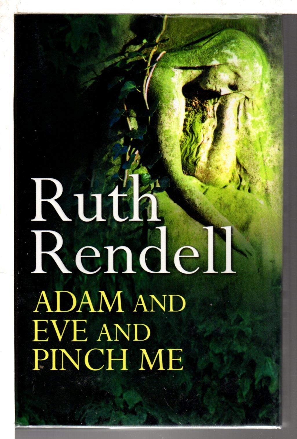 Adam and Eve and Pinch ME Rendell, Ruth