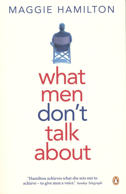 What Men Don't Talk About [Paperback] Hamilton, Maggie