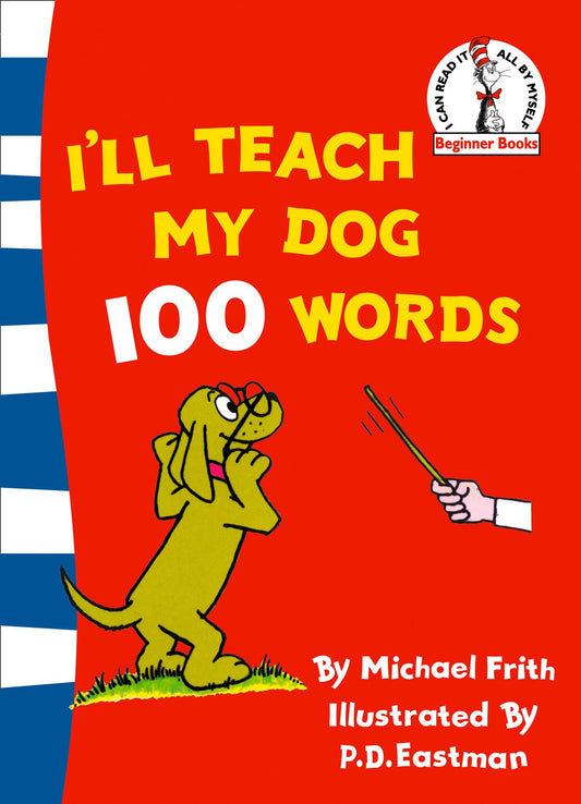 I'll Teach My Dog 100 Words [Paperback] Frith, Michael and Eastman, P D
