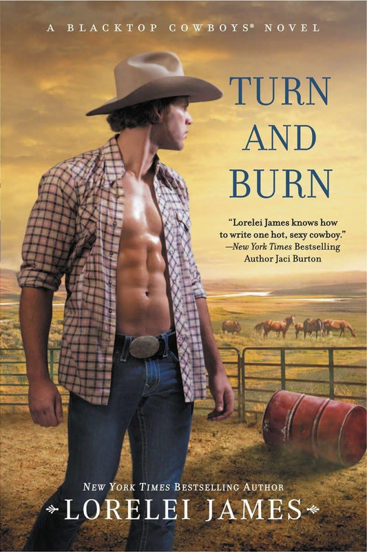 Turn and Burn (Blacktop Cowboys Novels) [Paperback] James, Lorelei