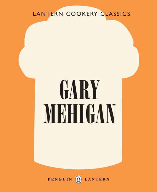 Lantern Cookery Classics: Gary Mehigan [Paperback] Mehigan, Gary
