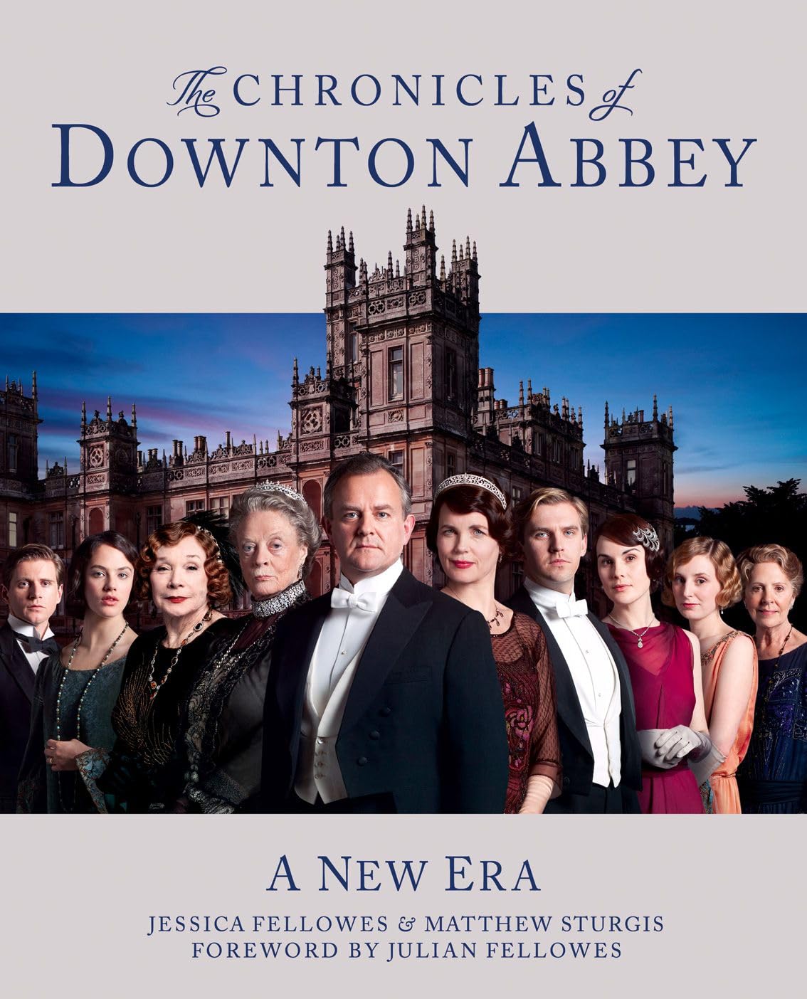 The Chronicles of Downton Abbey [Hardcover] Fellowes, Jessica and Sturgis, Matthew