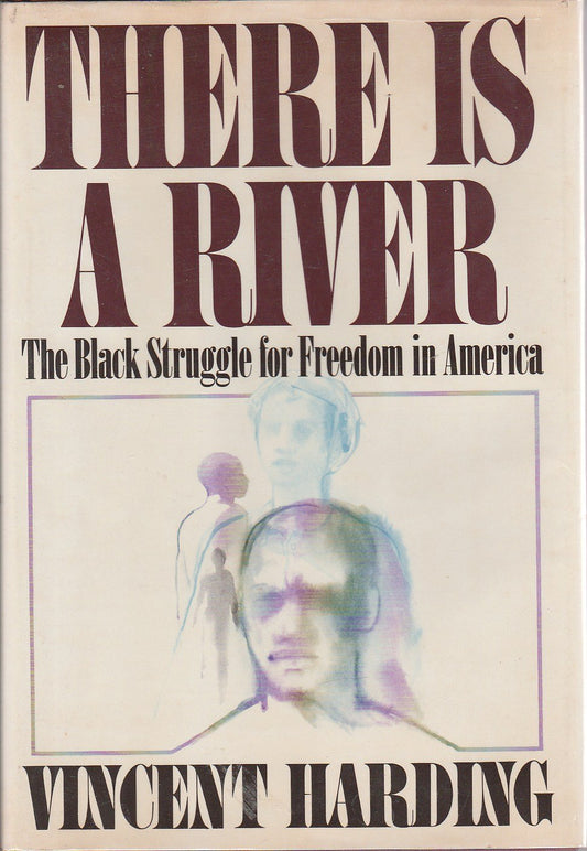 There is a River: Black Struggle for Freedom in America Harding, Vincent