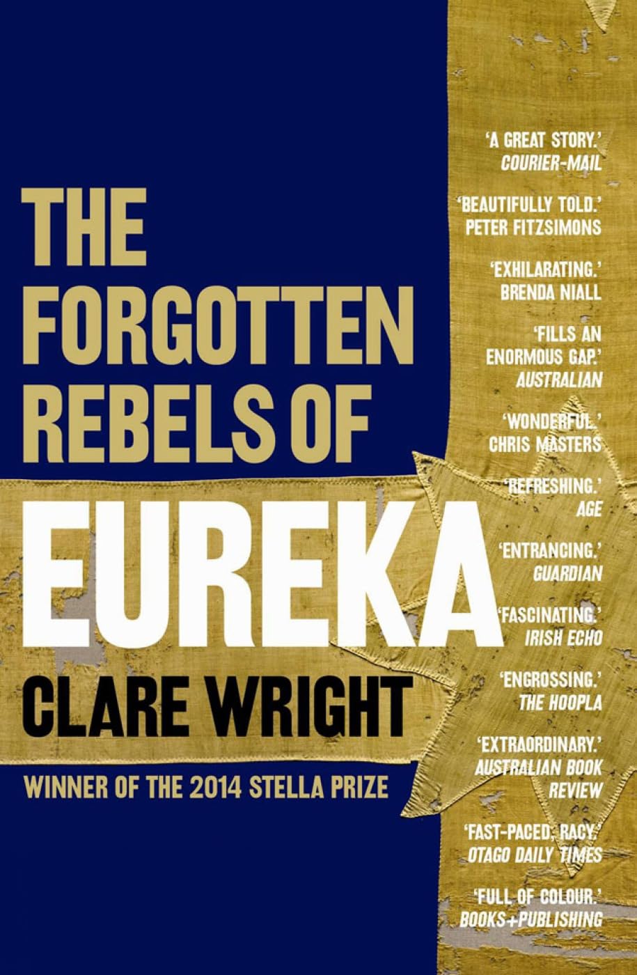 The Forgotten Rebels of Eureka [Paperback] Wright, Clare
