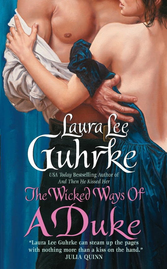 The Wicked Ways of a Duke: 2 [Mass Market Paperback] Guhrke, Laura Lee